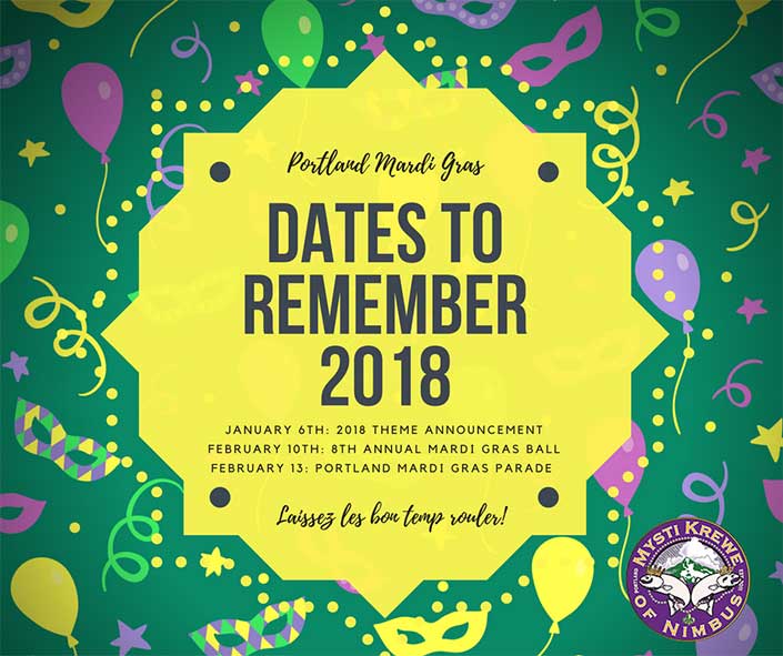 Important dates for Portland Mardi Gras!